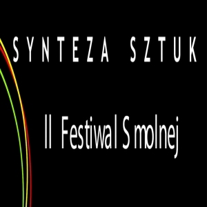 Synteza Sztuk II - Festiwal Smolnej