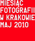 Miesiąc Fotografii w Krakowie 2010 - pierwsze informacje