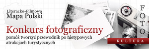 Konkurs "Fotokultura. Literacko-filmowa mapa Polski"