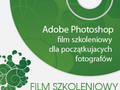 Adobe Photoshop dla początkujących fotografów - film szkoleniowy