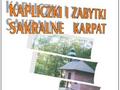 Sfotografuj kapliczki w Karpatach