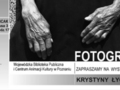 Krystyna Łyczywek - wystawa fotografii