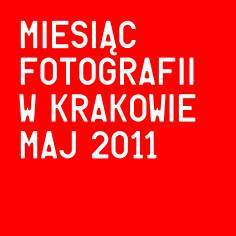 Miesiąc Fotografii w Krakowie 2011 - zapowiedź