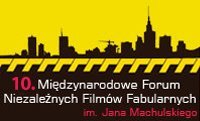 10. Międzynarodowe Forum Niezależnych Filmów Fabularnych