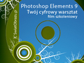 Adobe Photoshop Elements - Twój cyfrowy warsztat