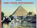Polecamy książki, albumy i filmy dla fotografa: "Early Travel Photography. The Greatest Traveler of His Time"