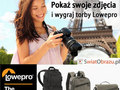 Trwa konkurs fotograficzny "Podróżujesz? Pokaż swoje zdjęcia i wygraj torby Lowepro" - zobacz naszych faworytów