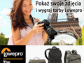 Ostatnie dni trwania konkursu "Podróżujesz? Pokaż swoje zdjęcia i wygraj torby Lowepro"