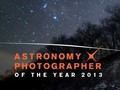 Konkurs Astronomy Photographer of the Year 2013 – lista uczestników zamknięta