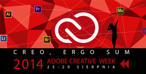 Warsztaty kreatywne Adobe Creative Week - Credo, Ergo Sum - 25-29 sierpnia 2014 w Warszawie
