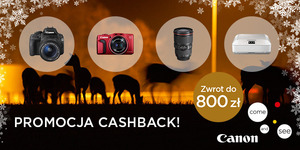 CashBack Canon: do 800 zł zwrotu za zakup wybranych produktów