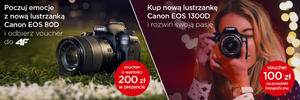 Kupując aparat  Canon EOS 1300D lub Canon EOS 80D otrzymasz voucher na książki  lub zakupy w sieci 4F