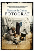 Polecamy książki, albumy i filmy dla fotografa: Garance Le Caisne "Fotograf"