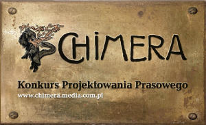 Konkurs projektowania prasowego Chimera - VI edycja.