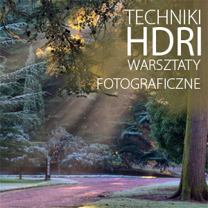 Techniki HDRI -  warsztaty fotograficzne we Wrocławiu