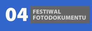 4 Festiwal Fotodokumentu  w  Poznaniu 