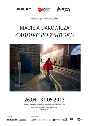 Cardiff po zmroku - wystawa Macieja Dakowicza we wrocławskim Firleju