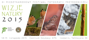 Międzynarodowy Festiwal Fotografii Przyrodniczej "Wizje Natury 2015"